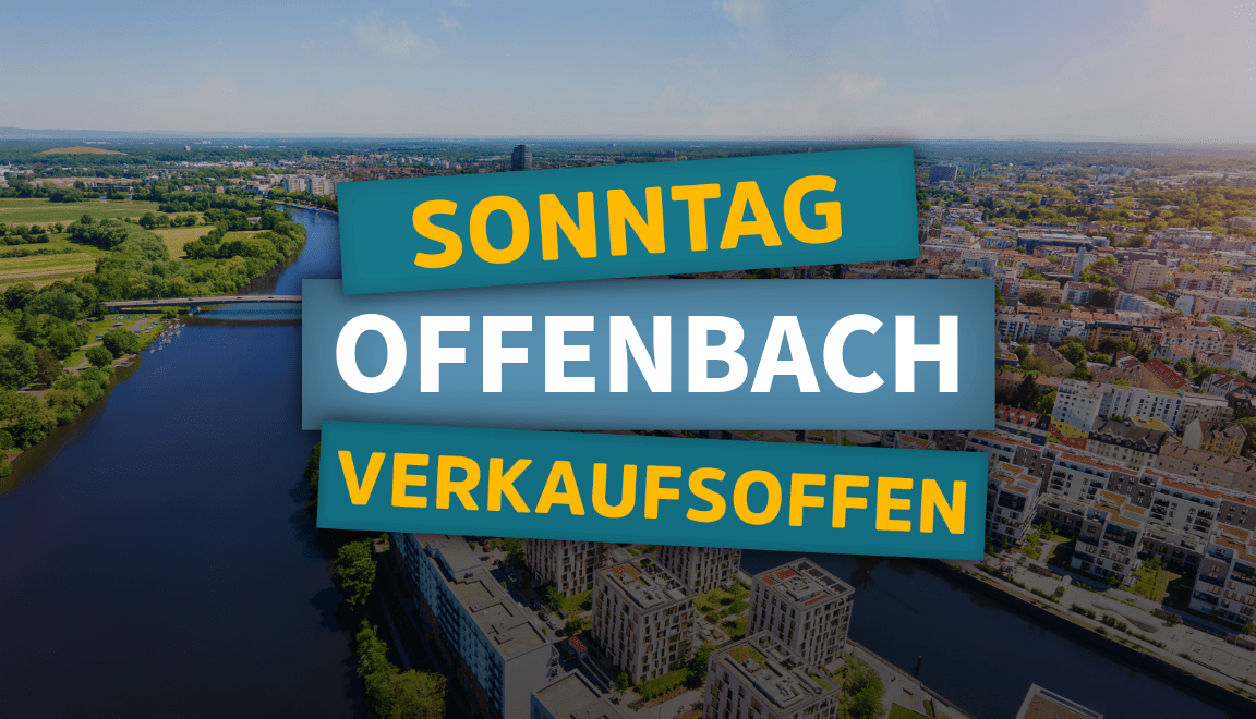 Offenbach Am Main » Heute Verkaufsoffener Sonntag