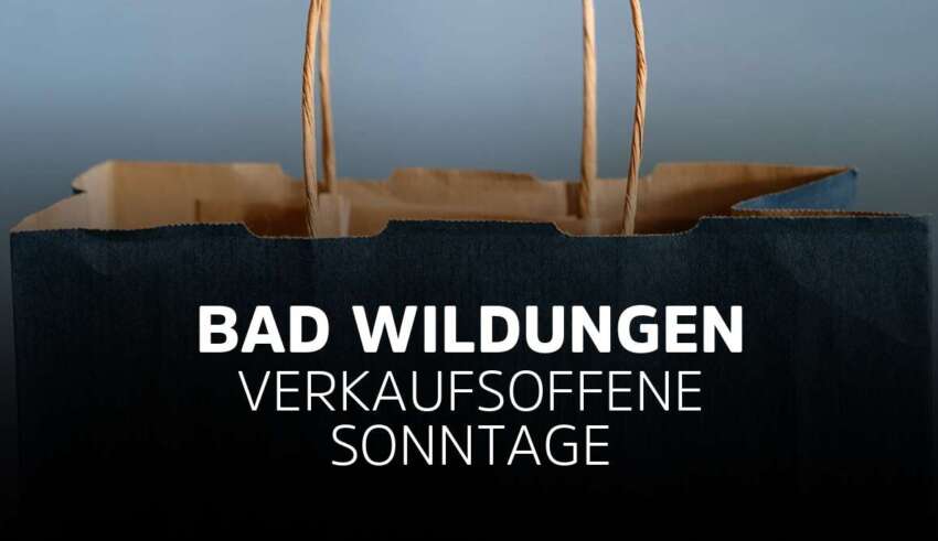 Verkaufsoffener Sonntag Bad Wildungen in Hessen