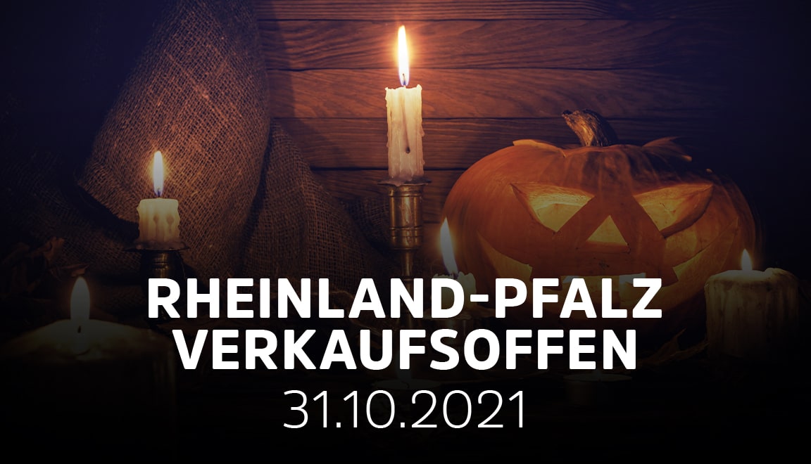 RLP 31.10.21 Verkaufsoffener Sonntag in RheinlandPfalz Liste