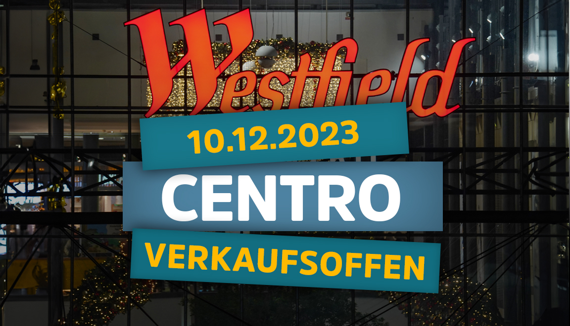 Verkaufsoffener Sonntag im Centro Oberhausen am 10.12.23