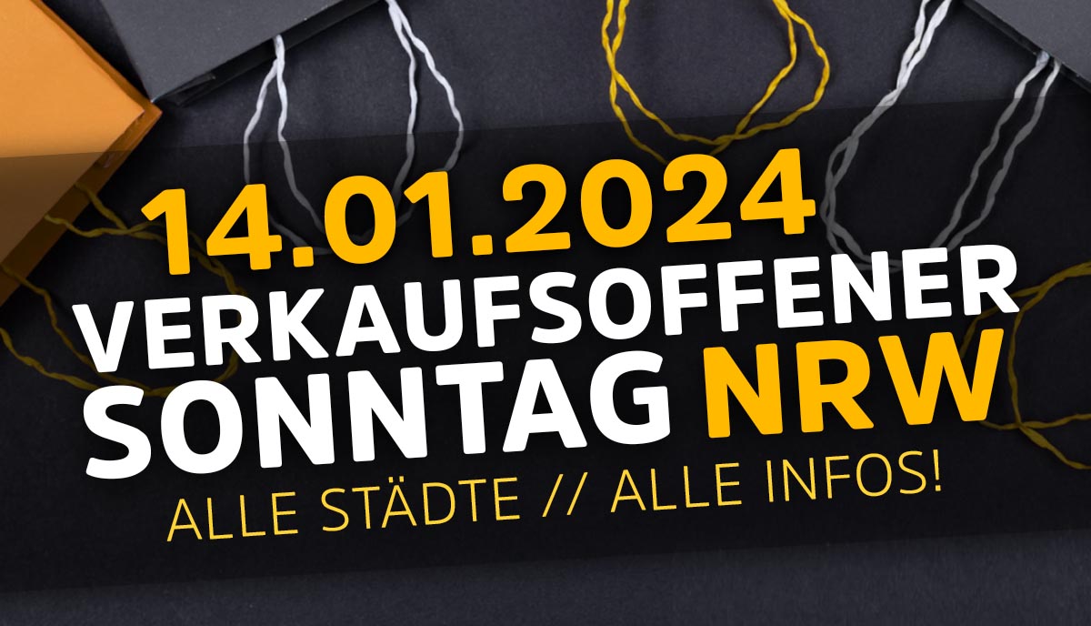 14.01.2024 » Verkaufsoffener Sonntag NRW » Die Übersicht