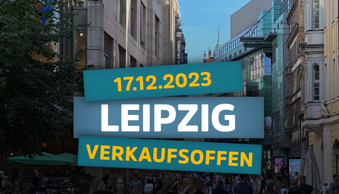 Leipzig » Verkaufsoffener Sonntag Im Dezember 2024